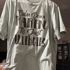 Calm down Karen it’s just allergies